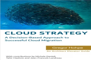 Book cover of Cloud Strategy by Gregor Hohpe Book cover of Cloud Strategy by Gregor Hohpe
